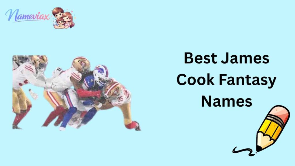 Best James Cook Fantasy Names