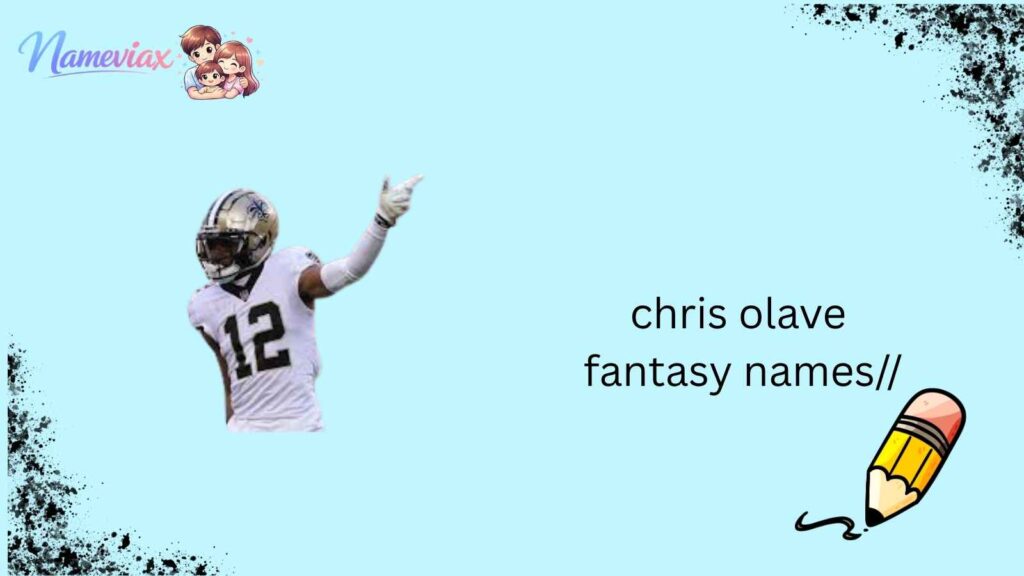 chris olave fantasy names
