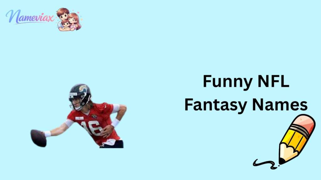 Funny NFL Fantasy Namesb