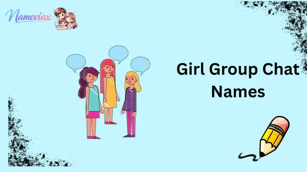 Girl Group Chat Names