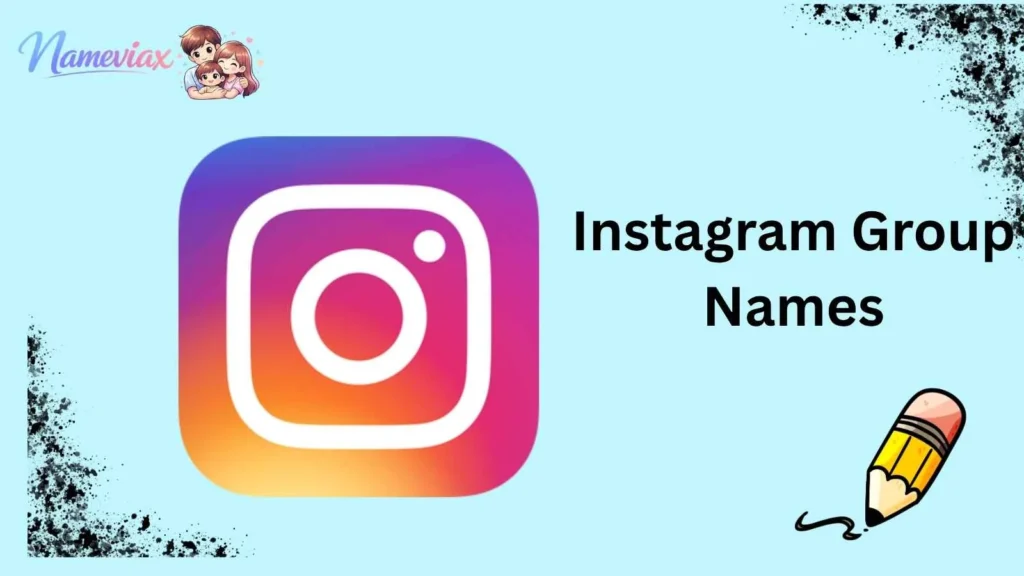 Instagram Group Names
