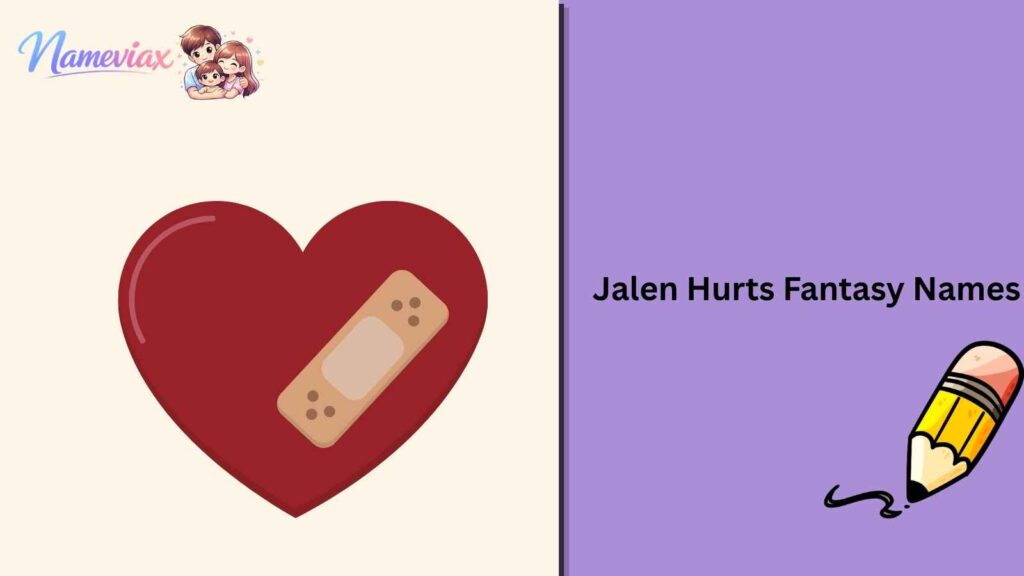 Jalen Hurts Fantasy Names