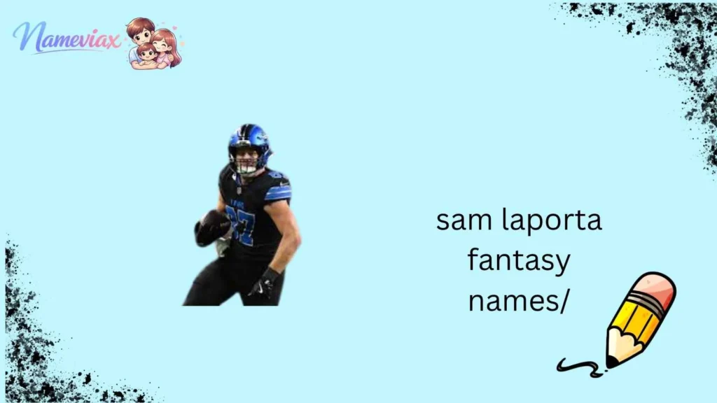 sam laporta fantasy names/