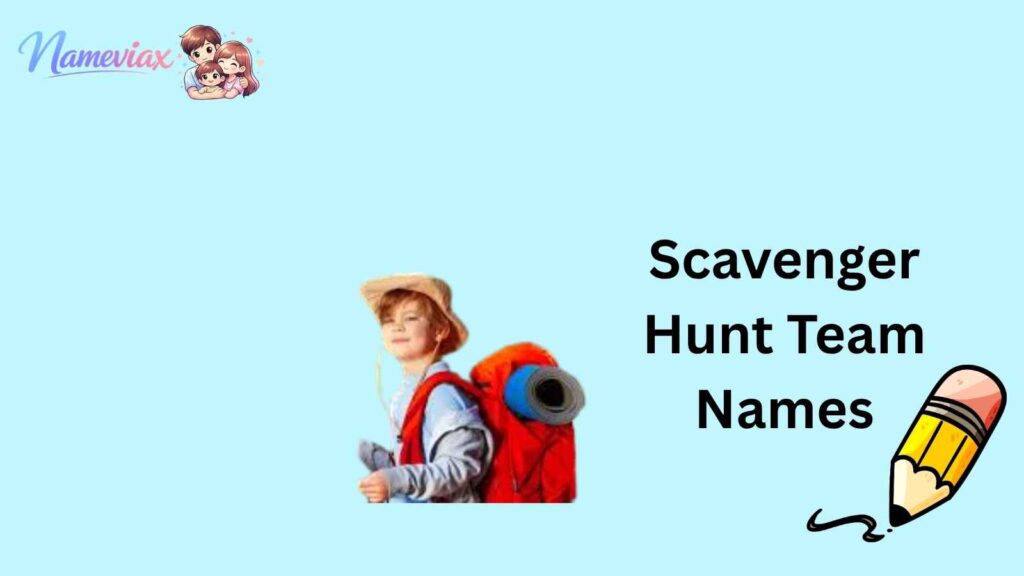 Scavenger Hunt Team Names