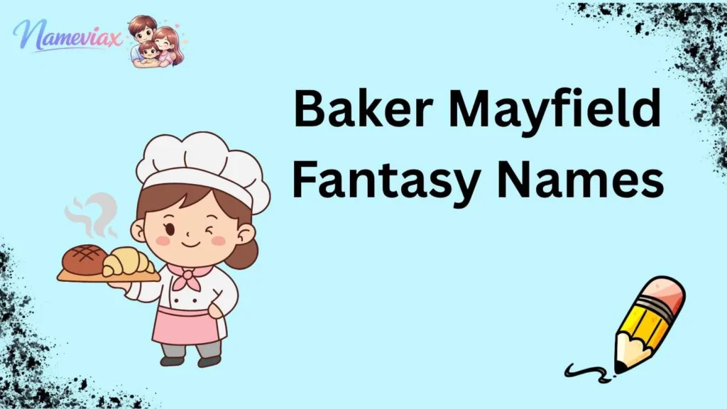 Baker Mayfield Fantasy Names