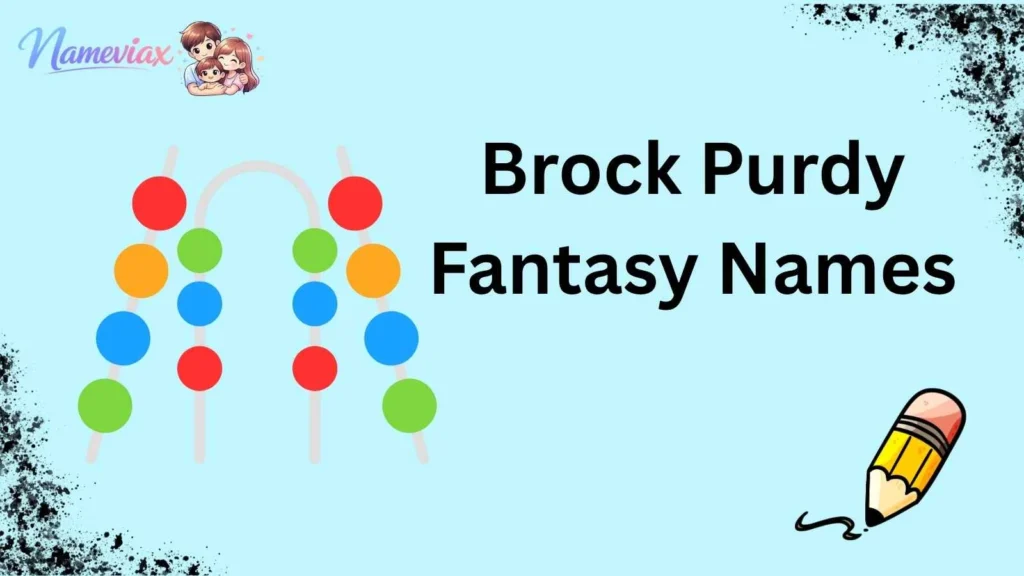 Brock Purdy Fantasy Names