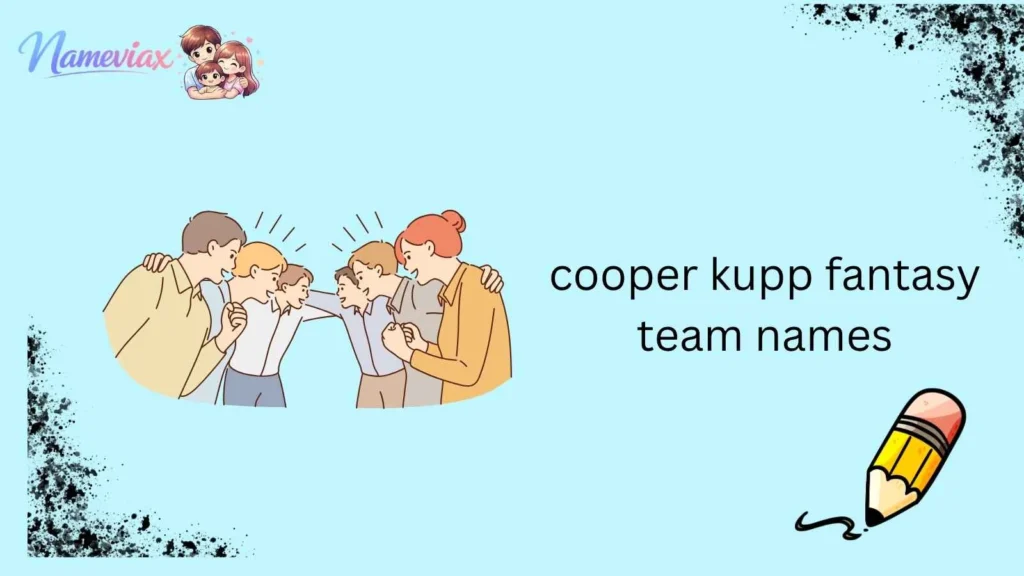 cooper kupp fantasy team names