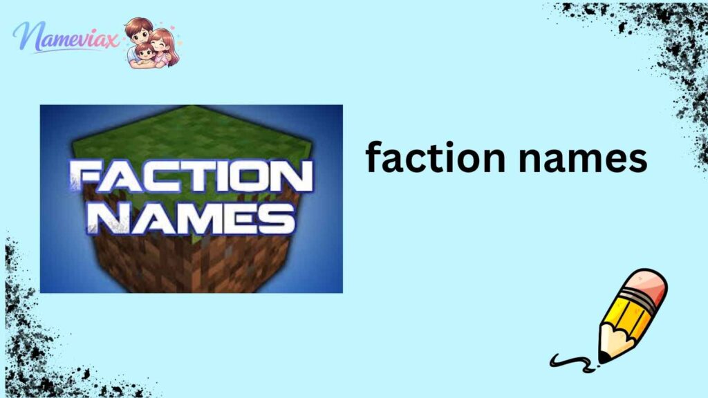 faction names