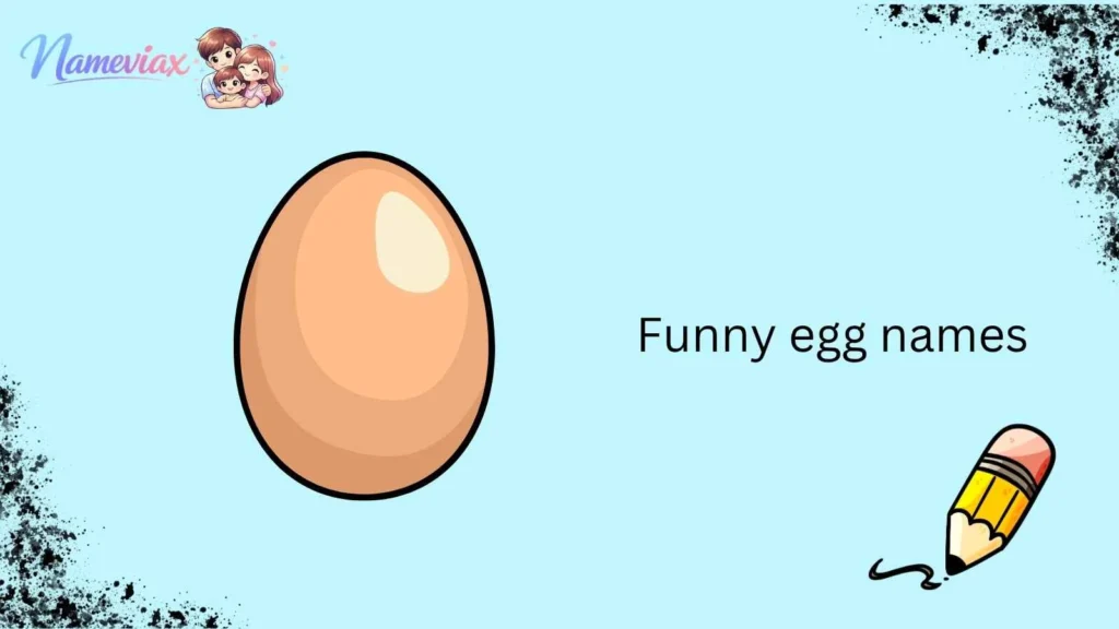 funny egg names