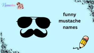 funny mustache names