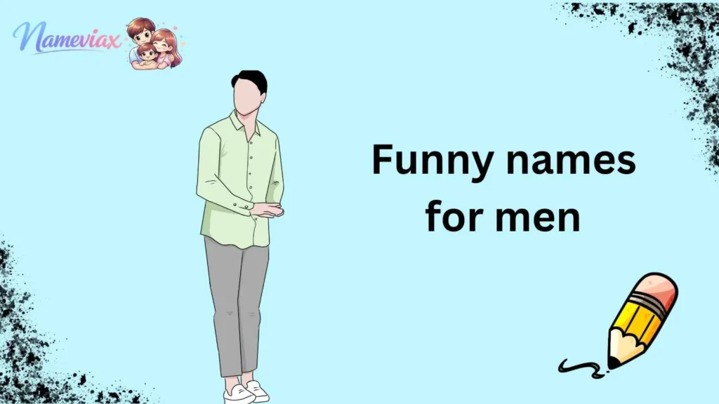 Funny names for men