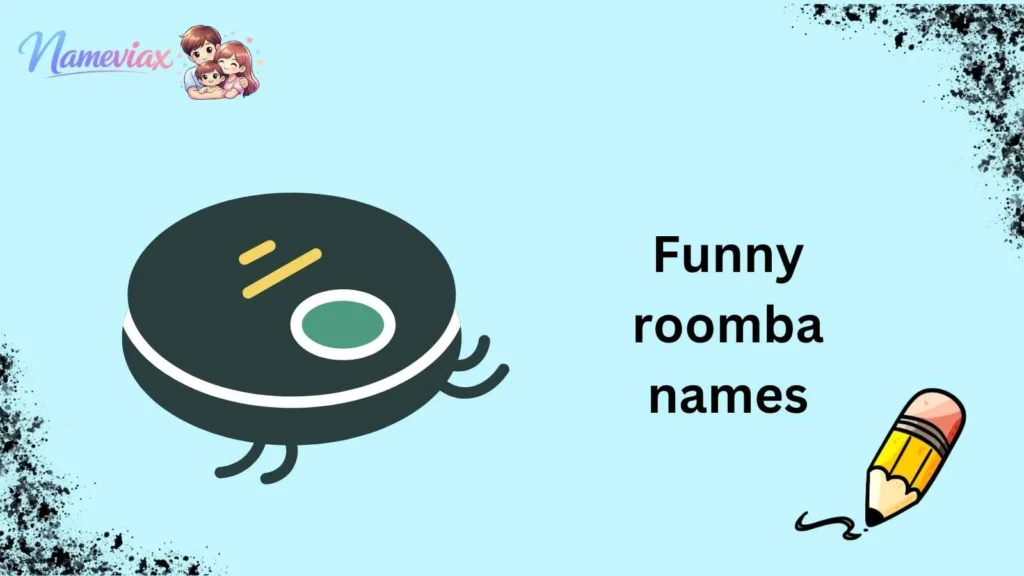 funny roomba names