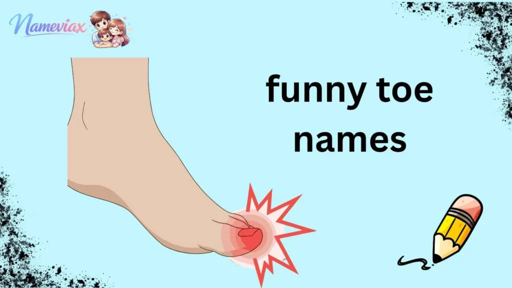 funny toe names
