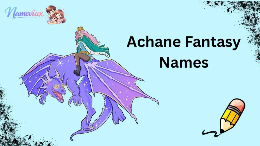 Achane Fantasy Names