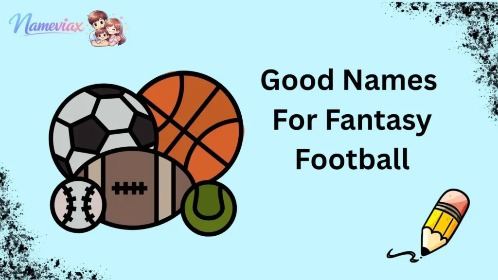 Good Names For Fantasy Football