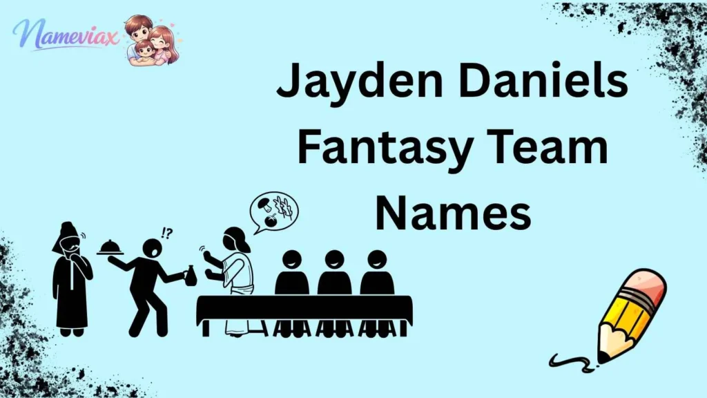 Jayden Daniels Fantasy Team Names
