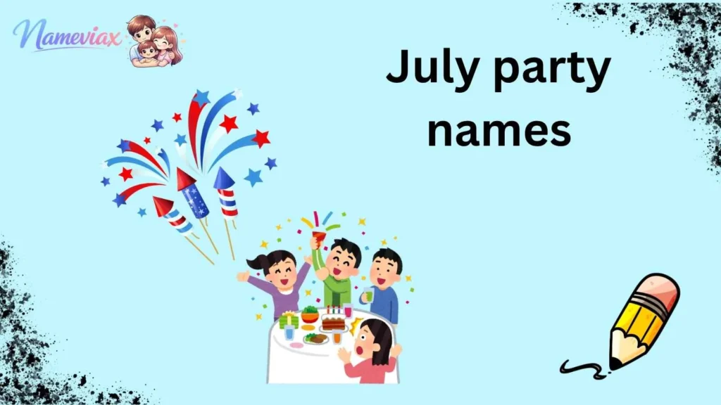 July party names